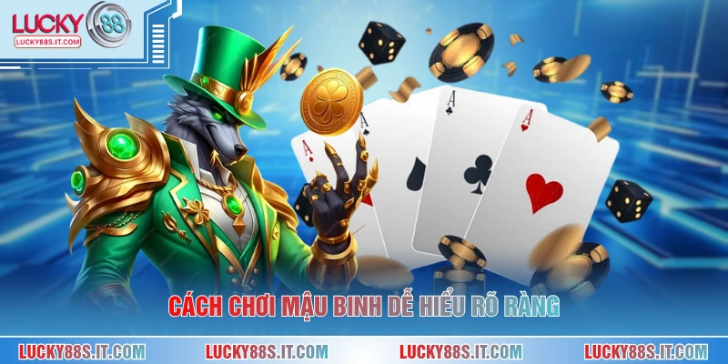 Cách chơi mậu binh dễ hiểu rõ ràng