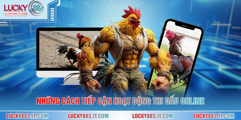 Những cách tiếp cận hoạt động thi đấu online