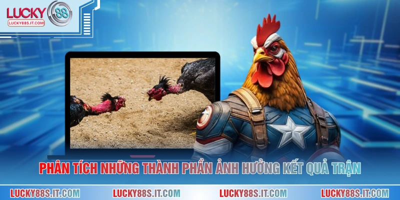 Phân tích những thành phần ảnh hưởng kết quả trận