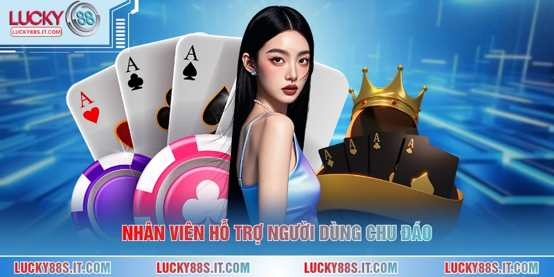 Nhân viên hỗ trợ người dùng chu đáo